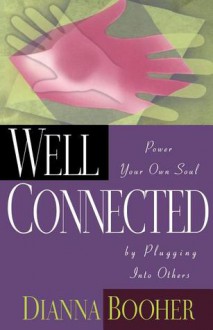 Well Connected - Dianna Booher