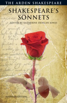 Shakespeare's Sonnets (Arden Shakespeare) - Katherine Duncan-Jones, William Shakespeare