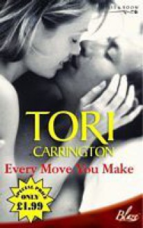 Every Move You Make (Trueblood dynasty) - Tori Carrington