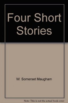 Four Short Stories - W. Somerset Maugham, Henri Matisse