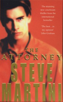 The Attorney - Steve Martini