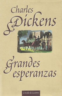 Grandes esperanzas - Charles Dickens