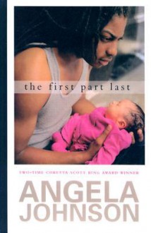 The First Part Last - Angela Johnson