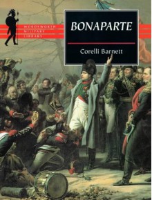 Bonaparte - Correlli Barnett