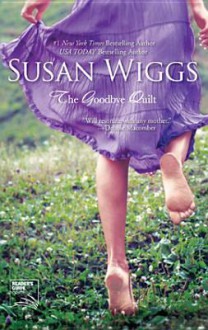 The Goodbye Quilt - Susan Wiggs