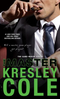 The Master (The Game Maker Series) - Kresley Cole