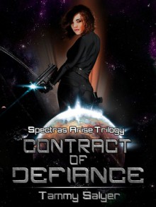 Contract of Defiance - Tammy Salyer, Jeremiah Sullenger