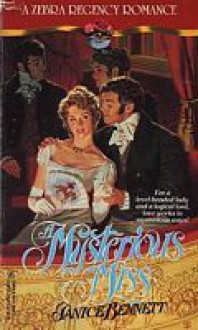 A Mysterious Miss - Janice Bennett