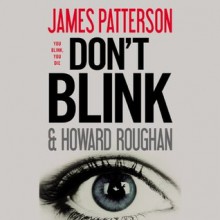 Don't Blink (Audible Audio) - James Patterson, Howard Roughan, David Patrick Kelly