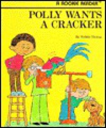 Polly Wants a Cracker - Bobbie Hamsa