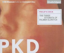 The Three Stigmata of Palmer Eldritch - Philip K. Dick