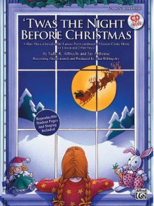 'Twas the Night Before Christmas: A Christmas Mini-Musical for Unison and 2-Part Voices (Kit), Book & CD - Jay Althouse