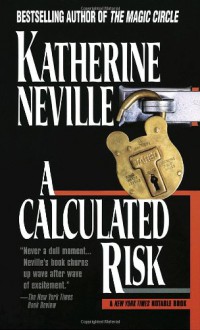 A Calculated Risk - Katherine Neville