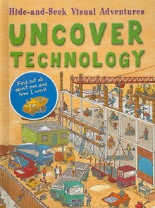 Uncover Technology - Olivia Brookes, Peter Kent