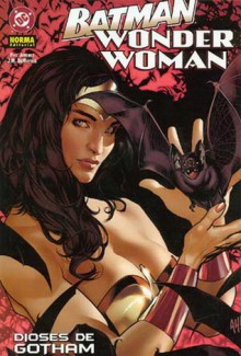 Batman / Wonder Woman: Dioses de Gotham (Wonder Woman de Jiménez, #0) - Phil Jimenez