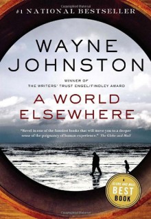 A World Elsewhere - Wayne Johnston