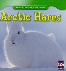 Arctic Hares - Therese Shea