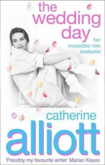 The Wedding Day - Catherine Alliott