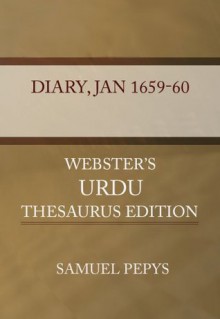 Diary, Jan 1659-60 - Webster's Urdu Thesaurus Edition - Samuel Pepys