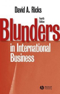 Blunders in International Business - David A. Ricks