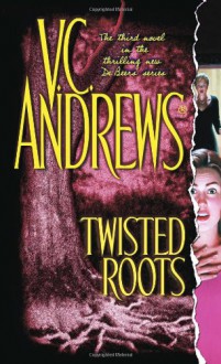 Twisted Roots - V.C. Andrews