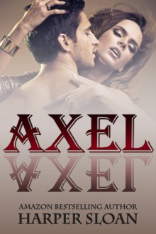 Axel (Corps Security, #1) - Harper Sloan