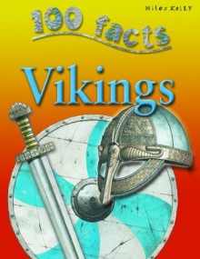 Vikings (100 Facts) - Fiona MacDonald