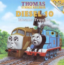 Thomas and the Magic Railroad : Diesel 10 Means Trouble - Britt Allcroft