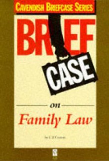 Briefcase on Family Law - L. B. Curzon, David Hartley