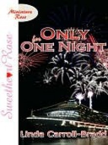 Only for One Night - Linda Carroll-Bradd