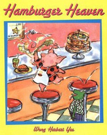 Hamburger Heaven - Wong Herbert Yee