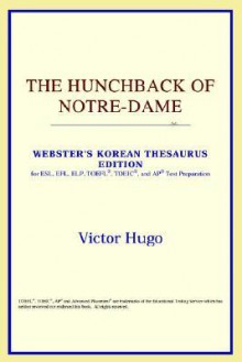 The Hunchback of Notre-Dame - Victor Hugo