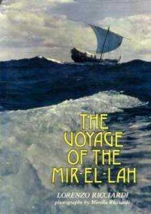 Voyage of the Mir-El-Lah - Lorenzo Ricciardi, Mirella Ricciardi, Bruce Chatwin