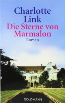 Die Sterne von Marmalon - Charlotte Link