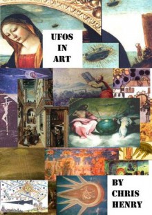 UFOs in Art - Chris Henry