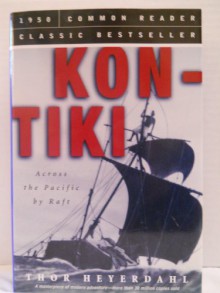 Kon-Tiki: Across the Pacific by Raft - Thor Heyerdahl