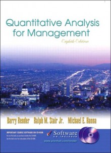 Quantitative Analysis for Management and Student CD-ROM [With CDROM] - Barry Render, Ralph Stair, Michael Hanna