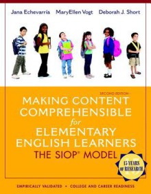 Making Content Comprehensible for Elementary English Learners: The Siop Model - Deborah J. Short