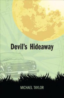 Devil's Hideaway - Michael Taylor