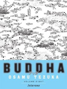 Buddha, Vol. 8: Jetavana - Osamu Tezuka, Maya Rosewood