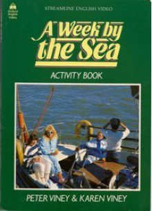 A Week by the Sea Activity Book - Peter Viney, Karen Viney