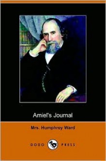 Amiel's Journal - Henri Fridiric Amiel, Mrs Humphry Ward (Translator)