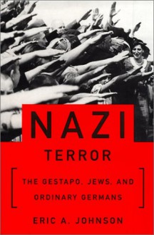 Nazi Terror - Eric A. Johnson