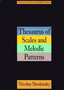 Thesaurus of Scales and Melodic Patterns - Nicolas Slonimsky