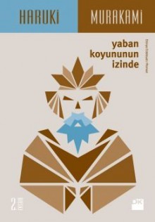 Yaban Koyununun İzinde - Haruki Murakami