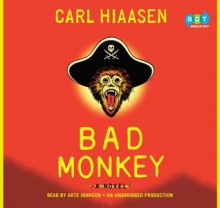 Bad Monkey - Carl Hiaasen