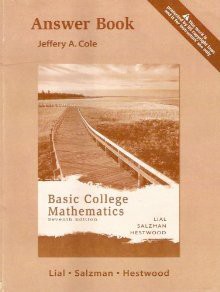 Answer Book For Basic College Mathematics - Jeffery A. Cole, Margaret L. Lial, Diana L. Hestwood, Stanley A. Salzman