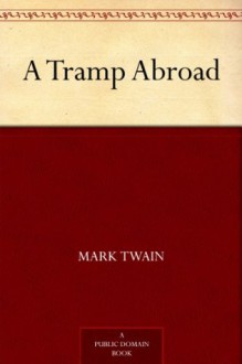 A Tramp Abroad - Mark Twain