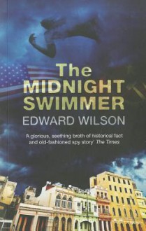 The Midnight Swimmer - Edward Wilson