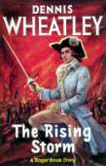 The Rising Storm - Dennis Wheatley